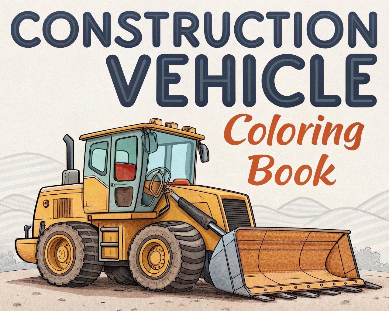 Construction Vehicle Coloring Book for Kids – 50 Fun Pages of Trucks, Diggers, Cranes & More!